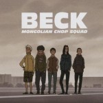 Beck - Mongolian chop squad
